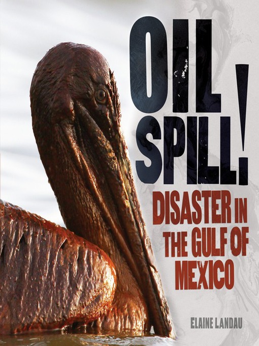 Title details for Oil Spill! by Elaine Landau - Available